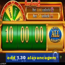 odd 1.30 alavancagem